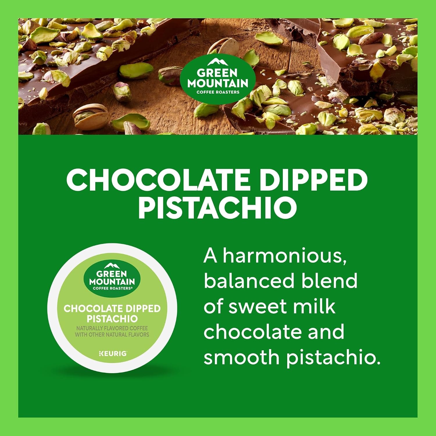image:imageGreen Mountain Coffee Roasters Caramel Vanilla Cream Coffee Keurig SingleServe KCup pods Light Roast 96 CountChocolate Dipped Pistachio